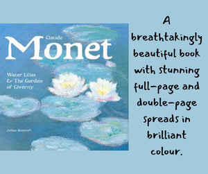Claude Monet: Waterlilies and the Garden of Giverny