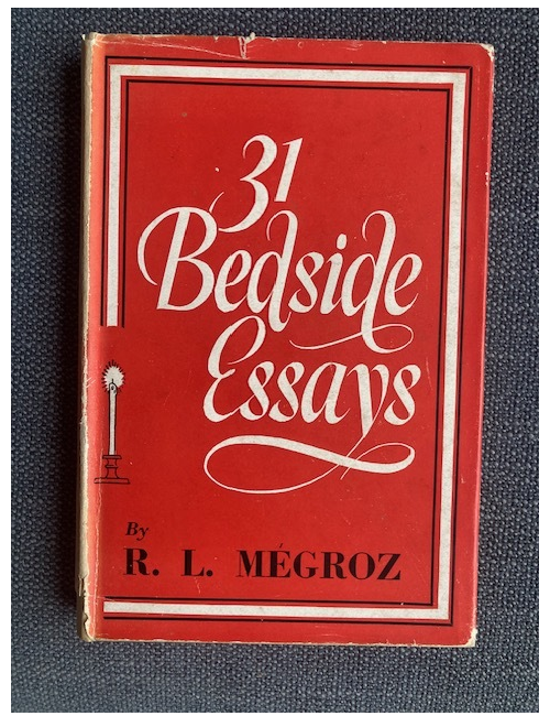 Thirty-one Bedside Essays, by R.L. Mégroz