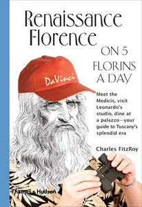 Renaissance Florence on 5 Florins a Day (Traveling on 5) cover image