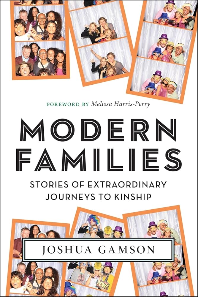 Modern Families: Stories of Extraordinary Journeys to Kinship cover image