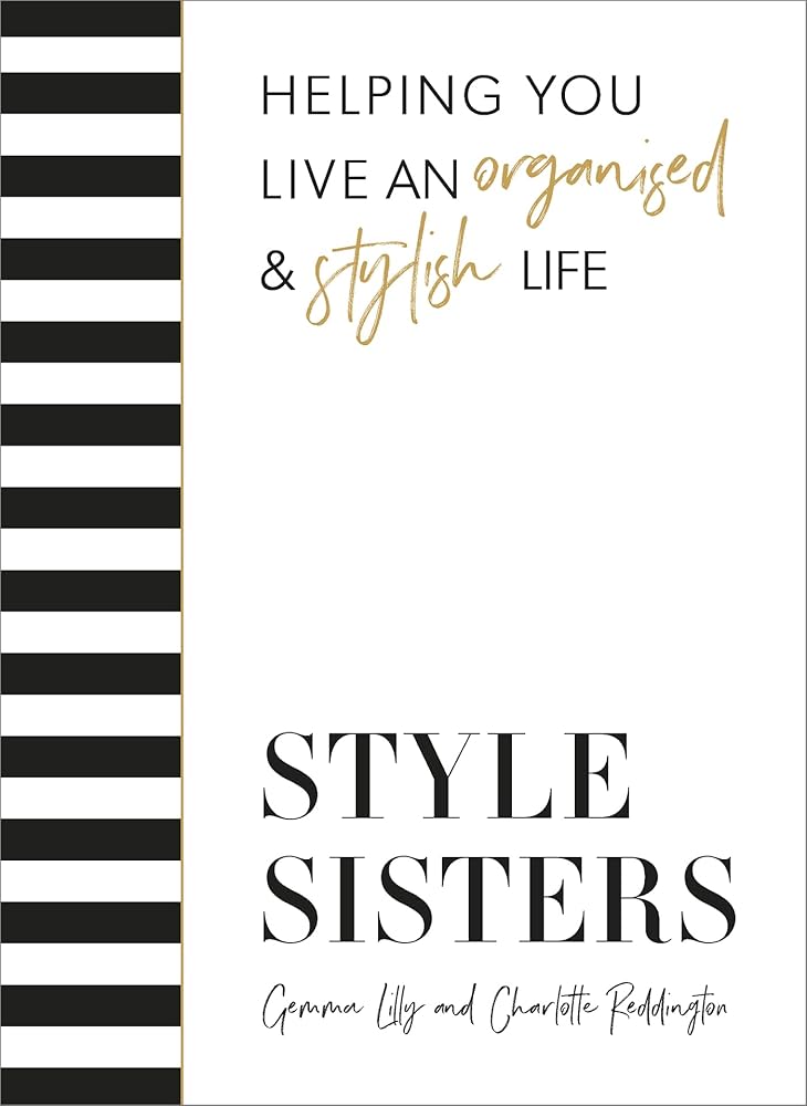 Style Sisters: Helping you live an organised & stylish life cover image