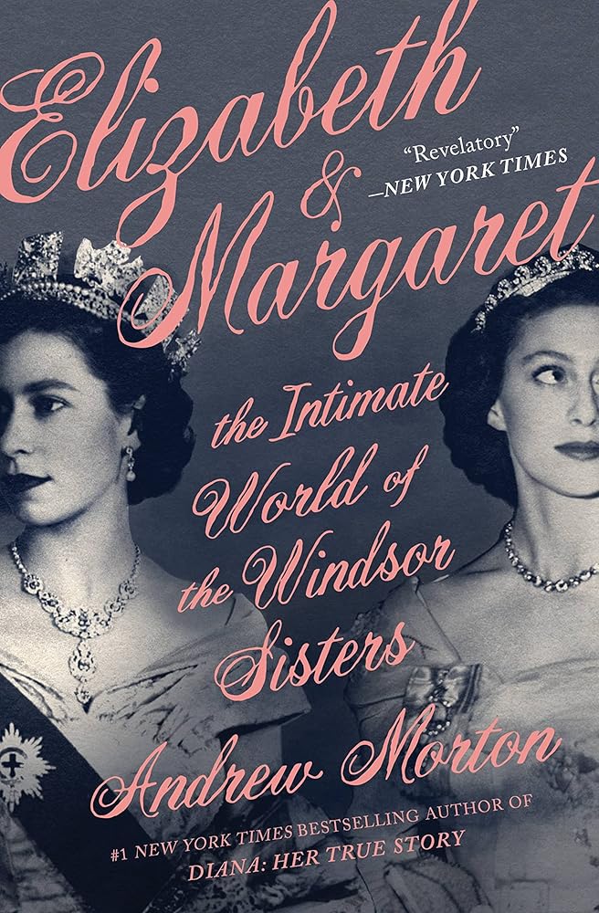 Elizabeth & Margaret: The Intimate World of the Windsor Sisters cover image