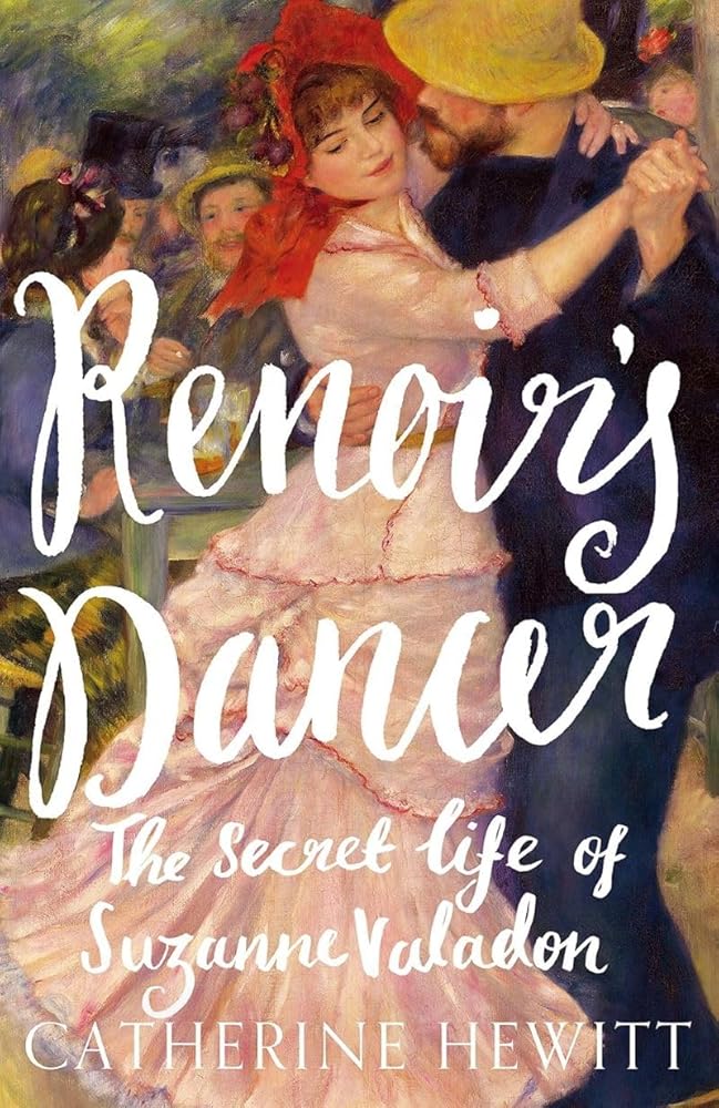 Renoir's Dancer: The Secret Life of Suzanne Valadon cover image