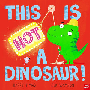 This is NOT a Dinosaur! cover image
