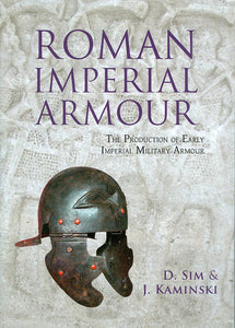 Roman Imperial Armour: The production of early imperial military armour cover image