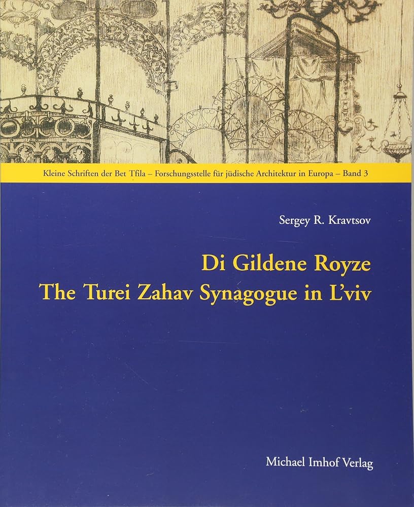 Di Gildene Royze: The Turei Zahav Synagogue in L'viv cover image