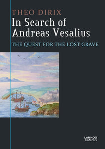 In search of Andreas Vesalius: the quest for the lost grave cover image