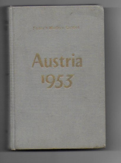 Fodor's Modern Guides Austria 1953 Illustrated Edition, with Maps. Fodor, Eugene (Editor).