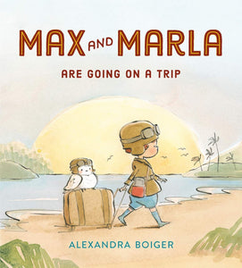 Max and Maria Are Going on a Trip