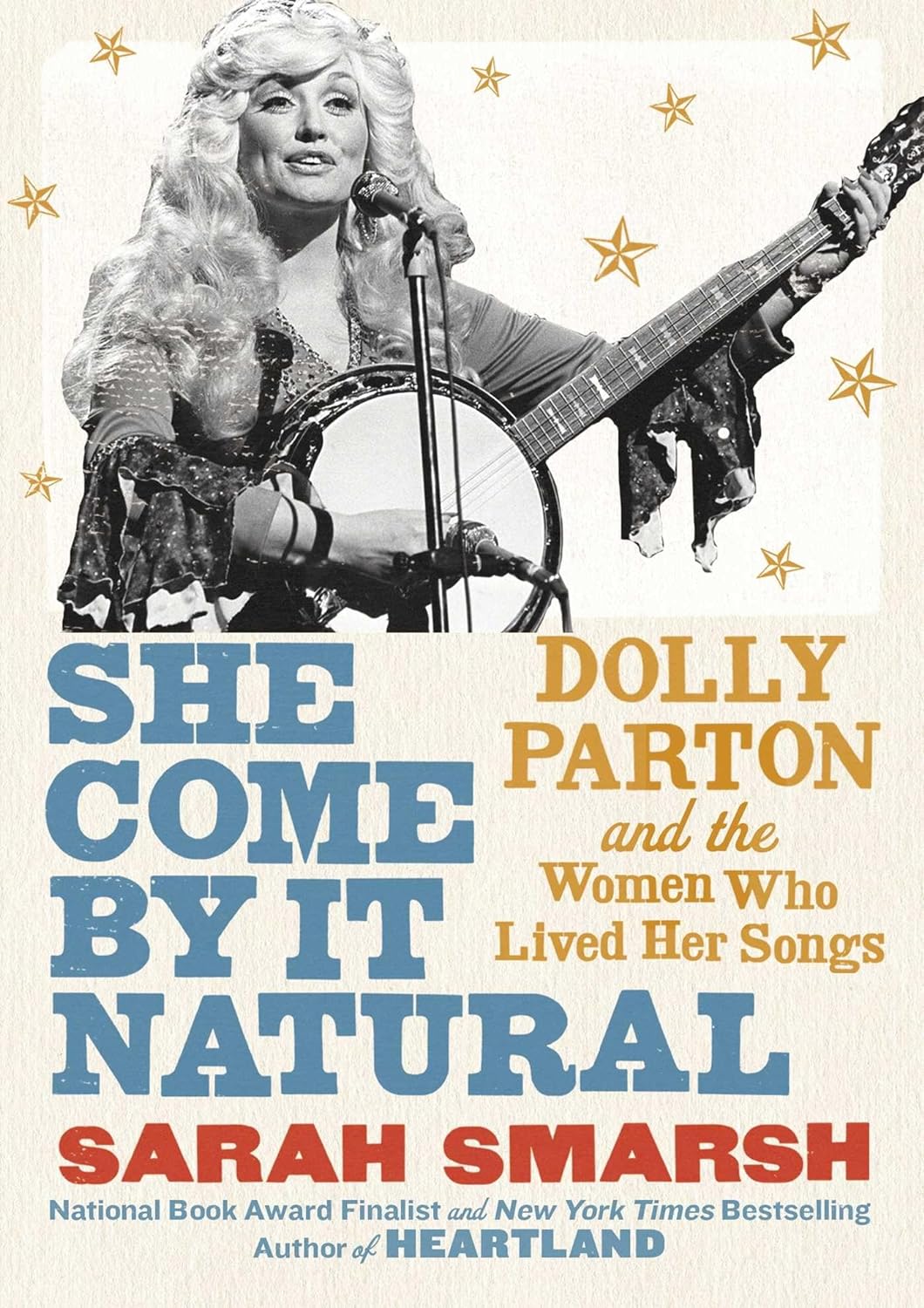 She Come By It Natural: Dolly Parton and the Women Who Lived Her Songs