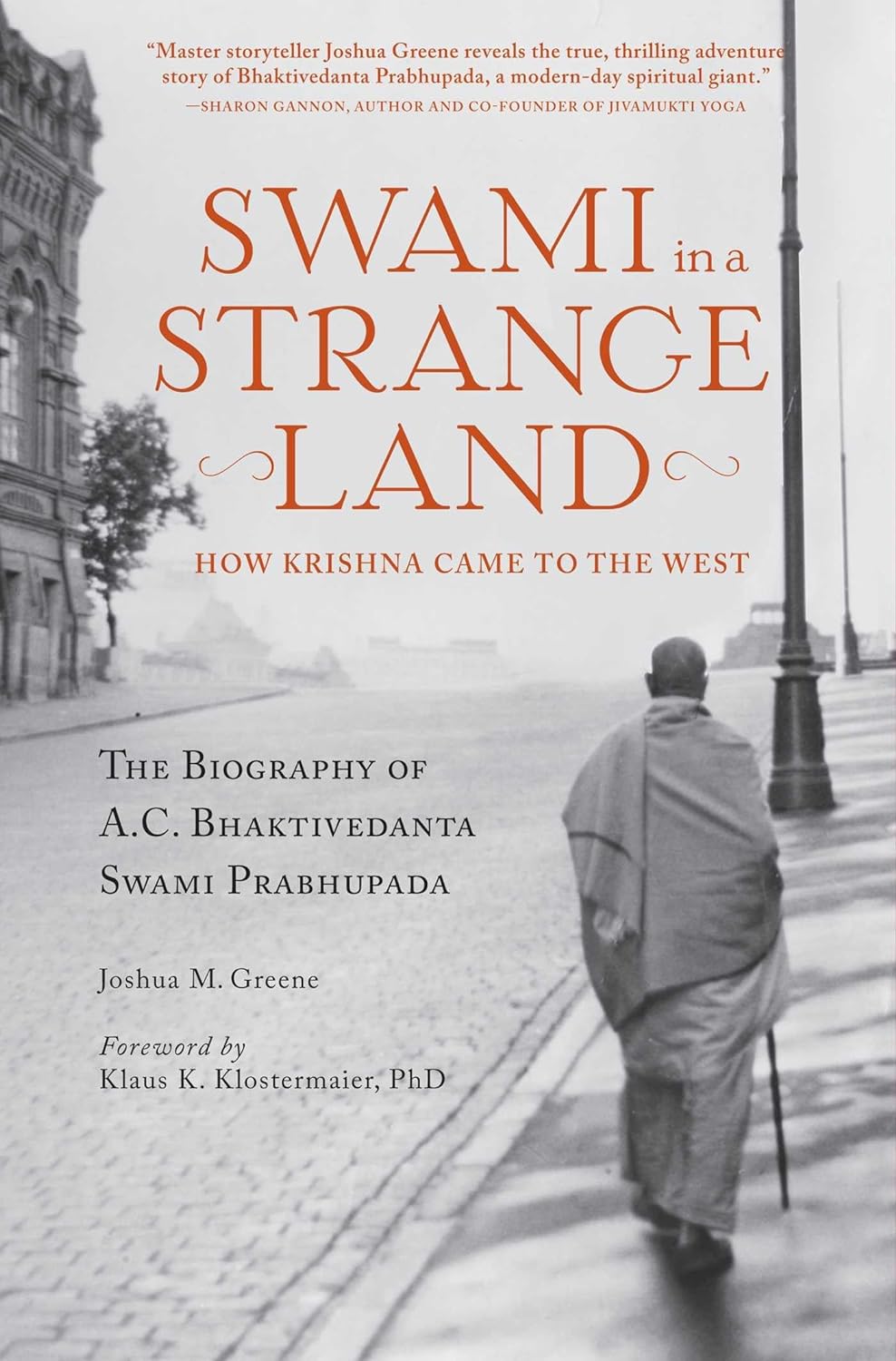 Swami in a Strange Land: How Krishna Came to the West, by Joshua M. Greene