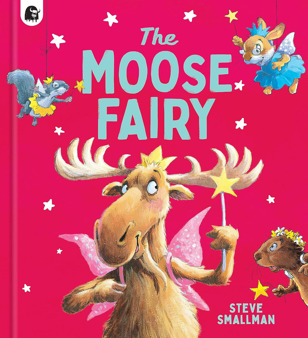 The Moose Fairy, by Steve Smallman