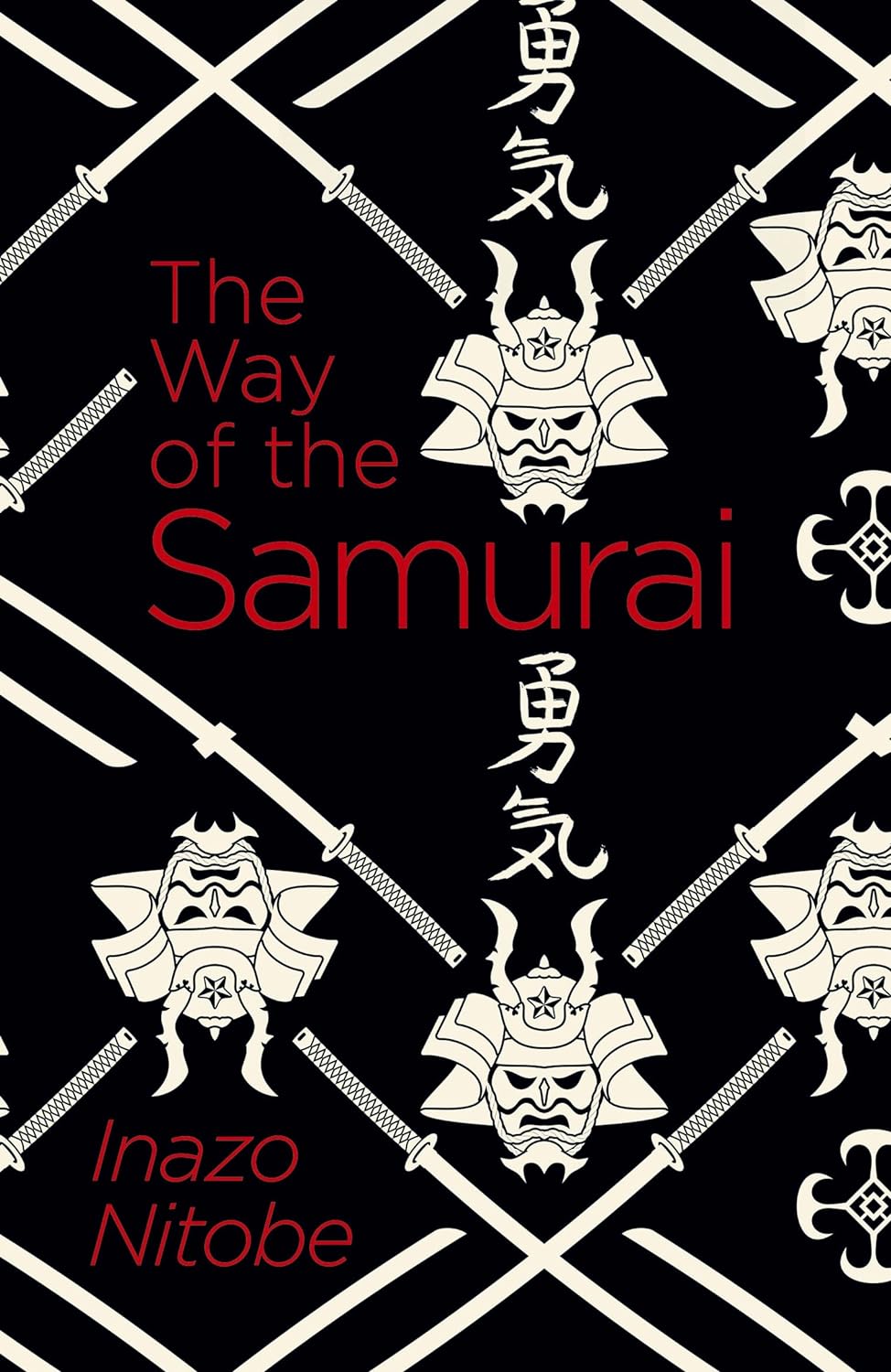 The Way of the Samurai, by Inazo Nitobe