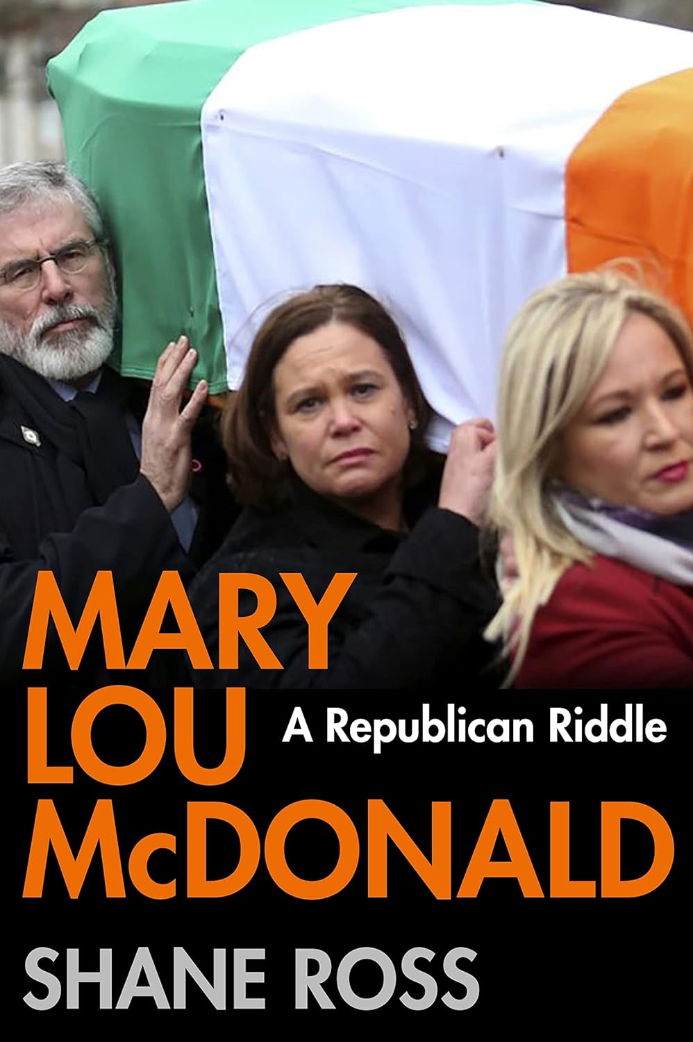 Mary Lou McDonald: A Republican Riddle, Shane Ross