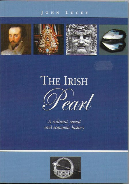 The Irish Pearl, by John  Lucey