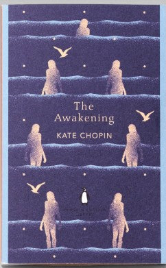 The Awakening, by Kate Chopin