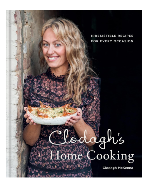 Clodagh's Home Cooking, by Clodagh McKenna