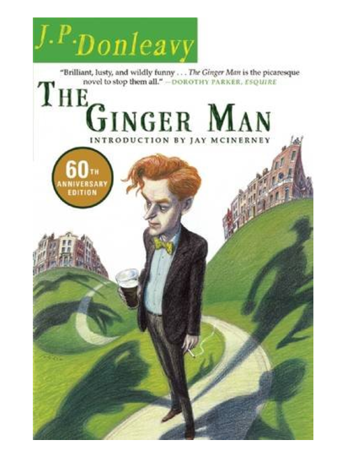 The Ginger Man, by J. P. Donleavy