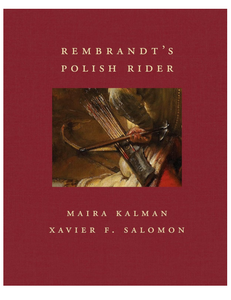 Rembrandt's Polish Rider, by Maira Kalman & Xavier F. Salomon