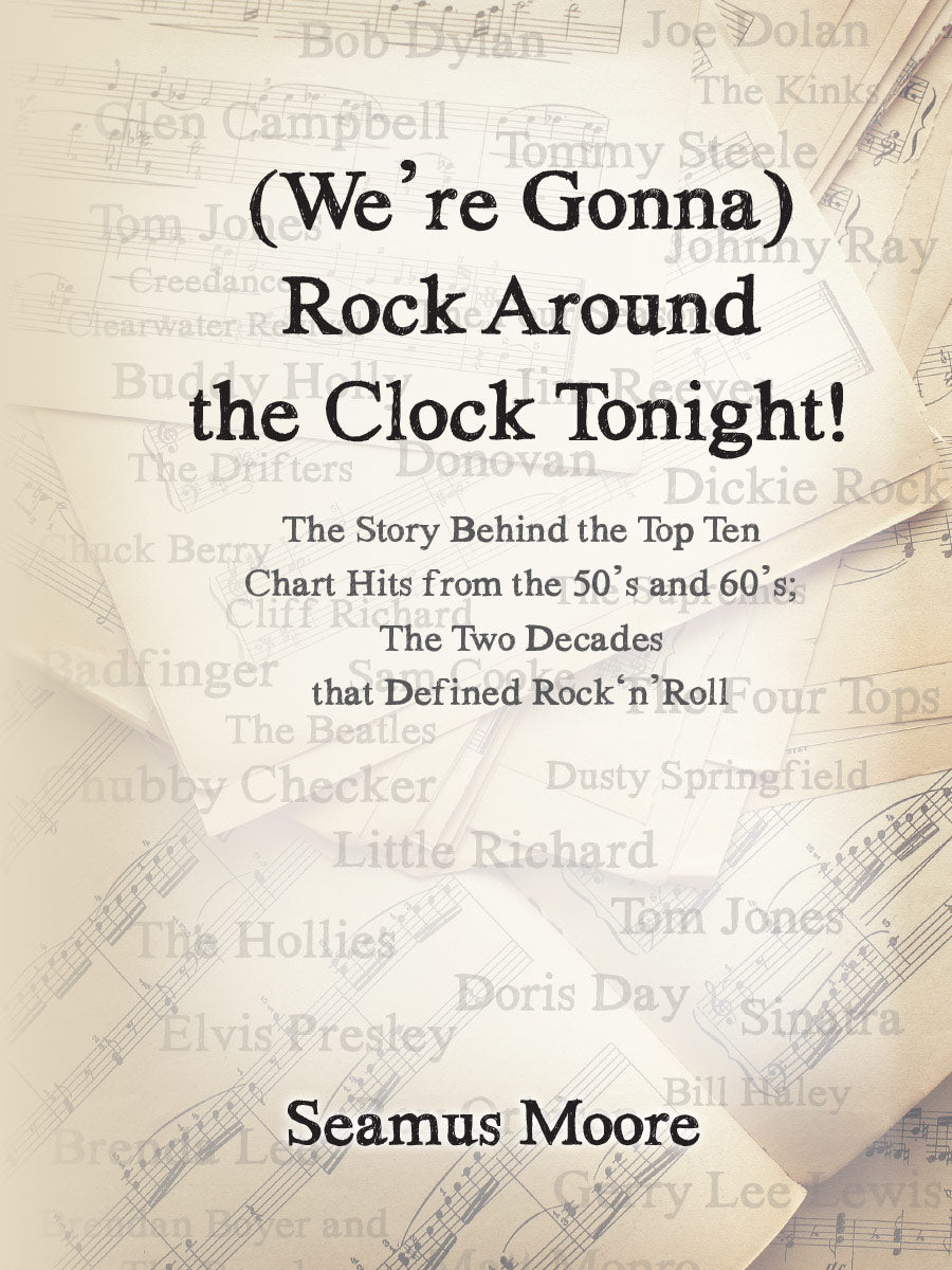 (We're Gonna) Rock Around the Clock Tonight! By  Seamus Moore