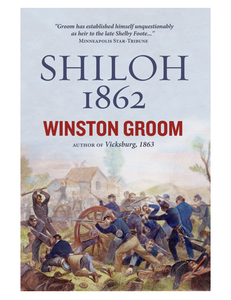 Shiloh, 1862, by Winston Groom