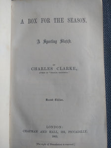 A Box for The Season: A Sporting Sketch, by Charles Clarke