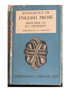 An Anthology of English Prose: from Bede to. R L. Stevenson, arranged by S. L. Edwards