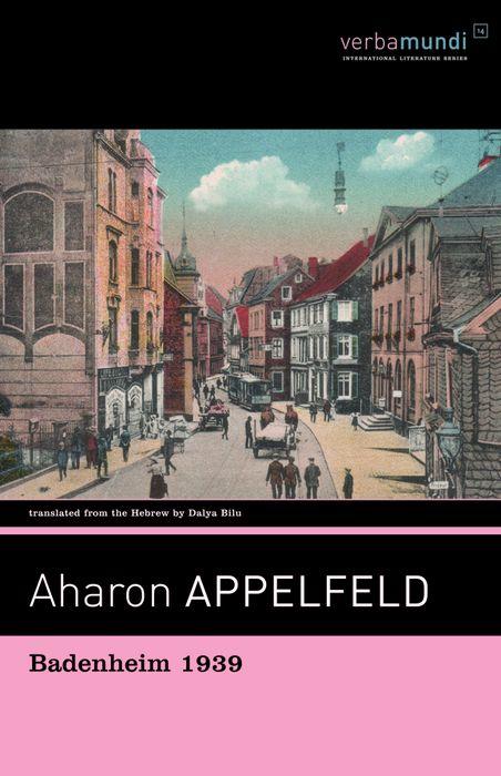 Badenheim 1939, by Aharon Appelfeld.
