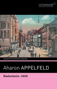 Badenheim 1939, by Aharon Appelfeld.