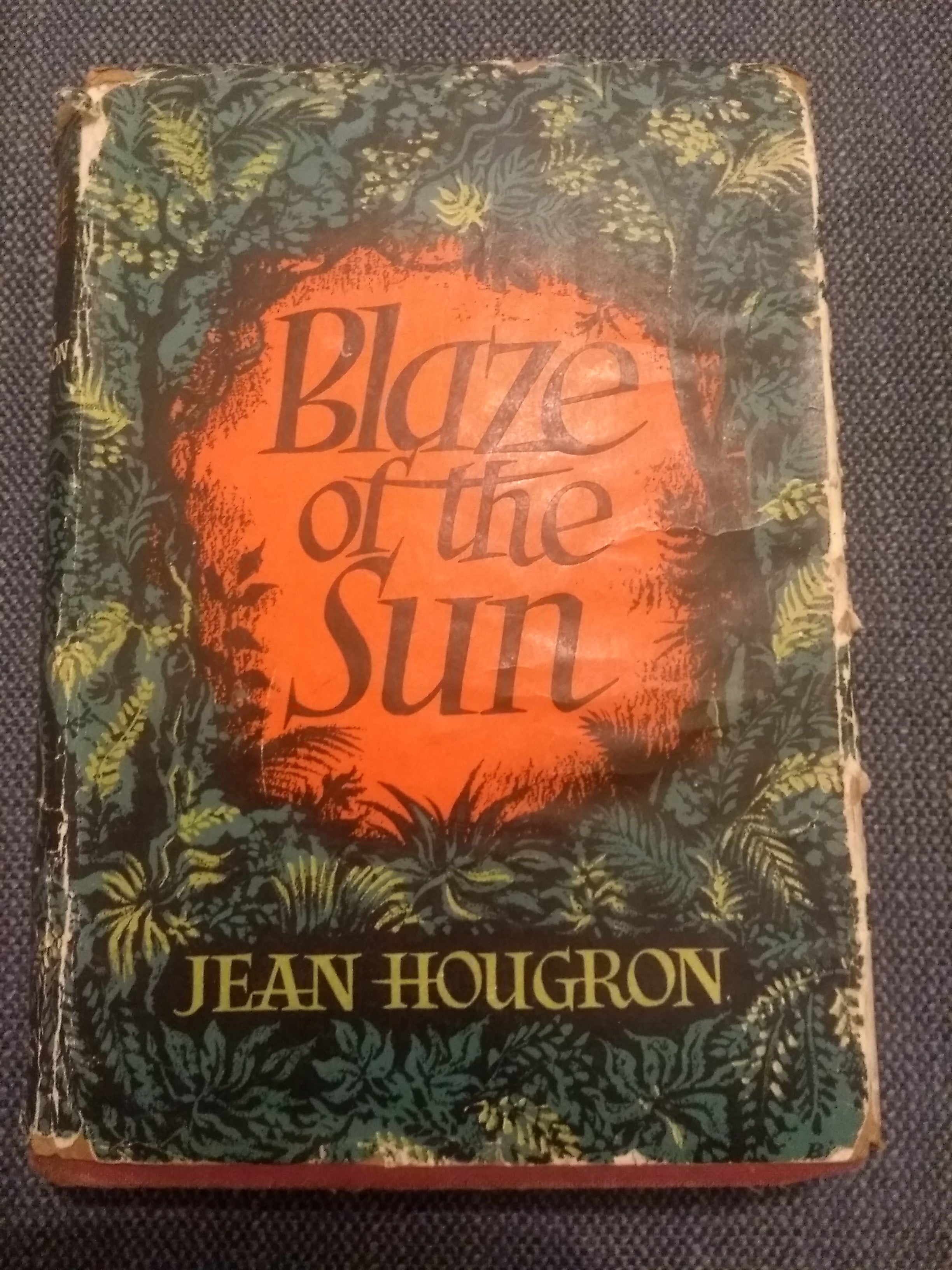 Blaze of the Sun, by Jean Hougron, translated by Mervyn Savill