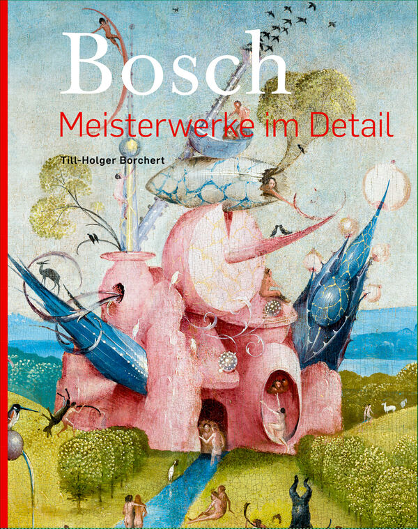 Bosch – Meisterwerke im Detail (bilingual ed.) Plus Supplement in English.
