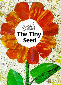 The Tiny Seed, by Eric Carle