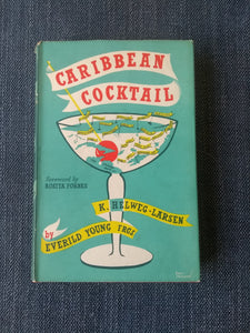 Caribbean Cocktail, by K. Helweg-Larsen and Everild Young