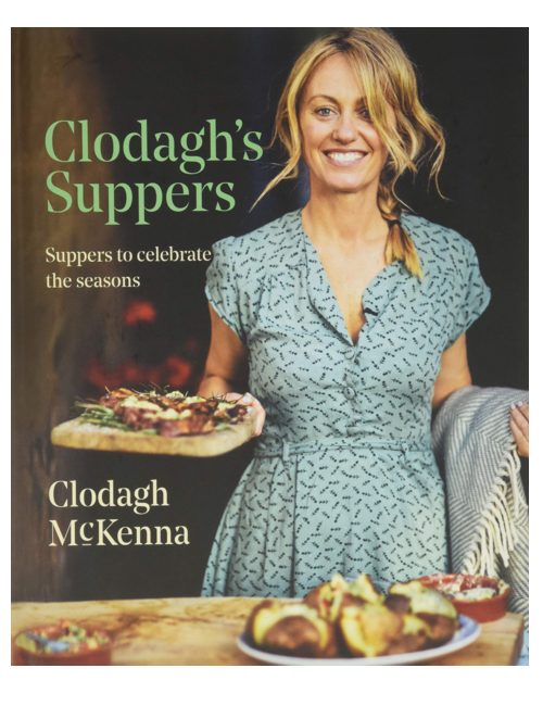 Clodagh’s Suppers, by Clodagh McKenna