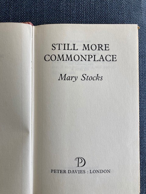 Still More Commonplace, by  Mary Stocks