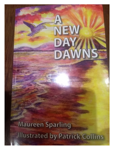 A New Day Dawns, by Maureen Sparling.
