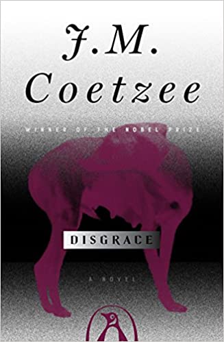 Disgrace, by J. M. Coetzee
