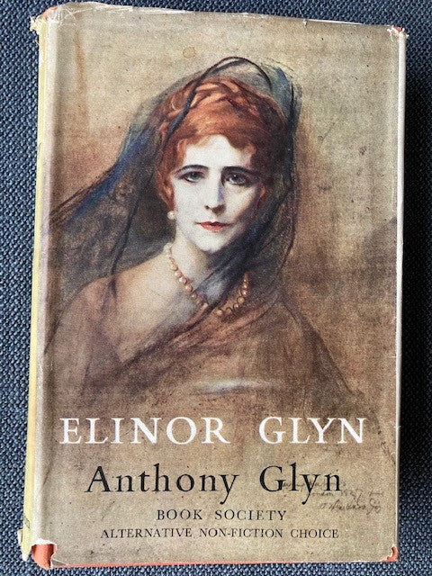 Elinor Glyn, a Biography, by Anthony Glyn