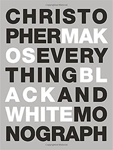 Everything: The Black & White Monograph, by Christopher Makos
