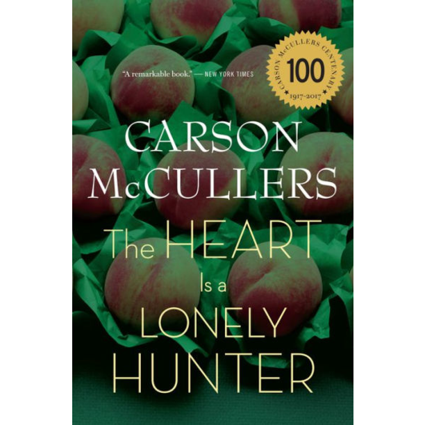 The Heart Is a Lonely Hunter, by Carson McCullers