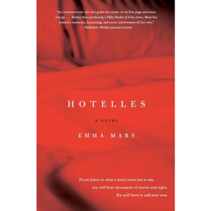 Hotelles: A Novel, by Emma Mars