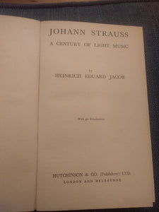Johann Strauss: a century of light music, by Heinrich Eduard Jacob