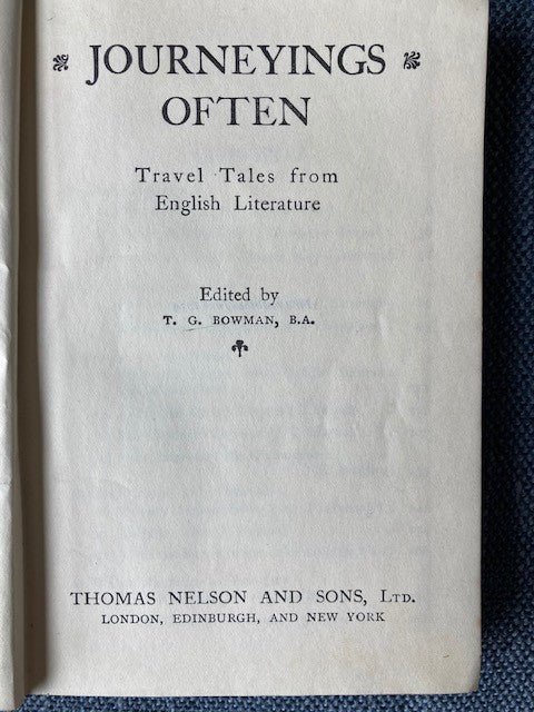 Journeyings Often - Travel Tales from English Literature, edited by T.G. Bowman