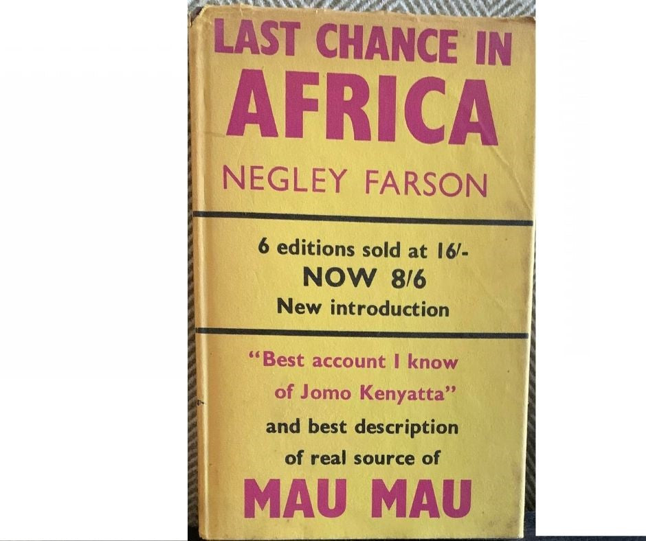 Last Chance in Africa, by Negley Farson