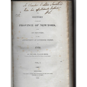 The History of the late Province of New-York, from its Discovery, to the appointment of Governor Colden, in 1762.