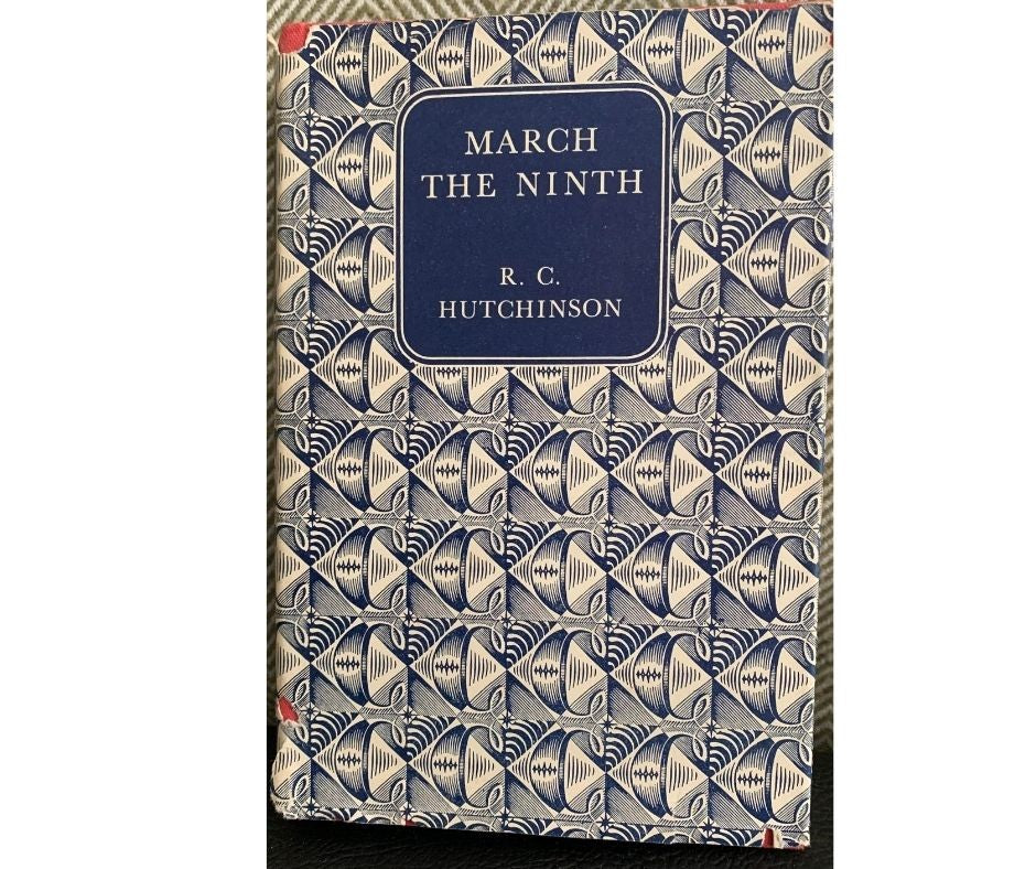 March The Ninth, by R.C. Hutchinson