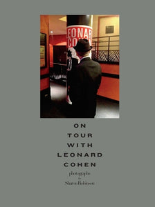 On Tour with Leonard Cohen, by Sharon Robinson.