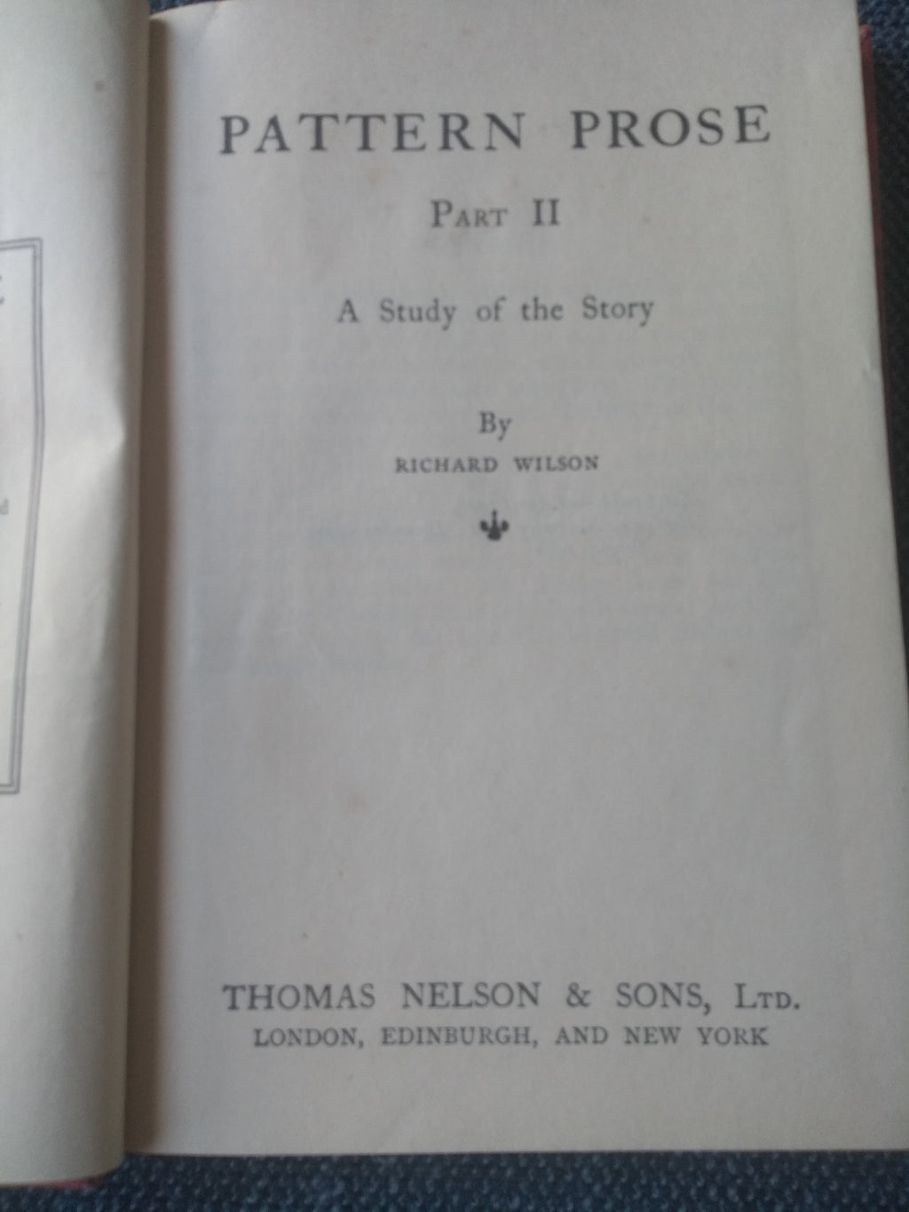 Pattern Prose Part II: A Study of the Story, by Richard Wilson
