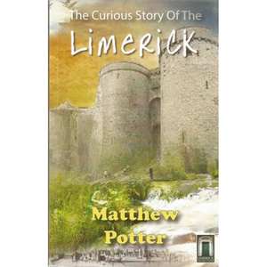 The Curious Story of The Limerick, by Matthew Potter