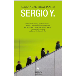 Sergio Y. by Alexandre Vidal Porto, Alex Ladd (Translator)